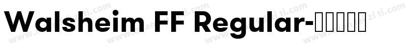 Walsheim FF Regular字体转换
